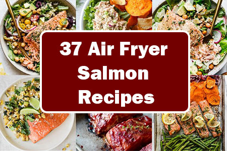 Air Fryer Salmon Recipes