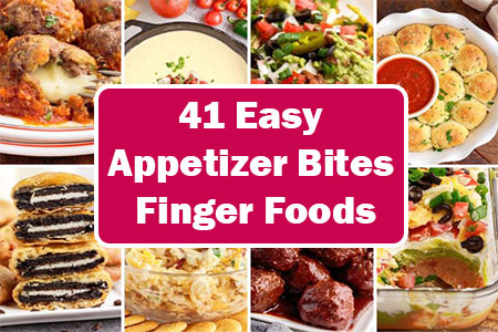 41 Easy Appetizer Bites Finger Foods to Wow Your Guests