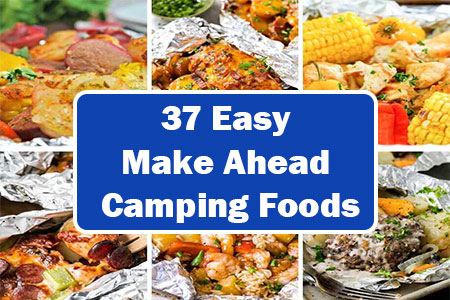 Easy Make Ahead Camping Foods