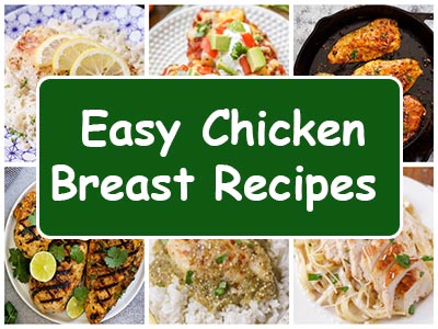 Easy Chicken Breast Recipes