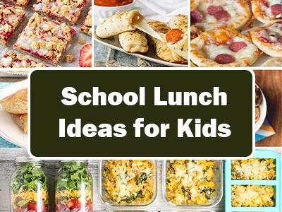 School Lunch Ideas for Kids