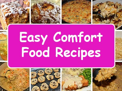 25 Easy Comfort Food Recipes to Keep You Cozy