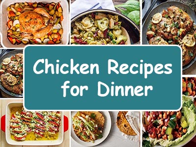 Easy Chicken Recipes for Dinner 