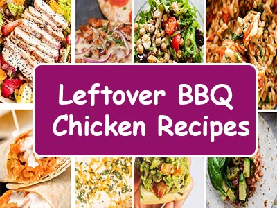 Leftover BBQ Chicken Recipes