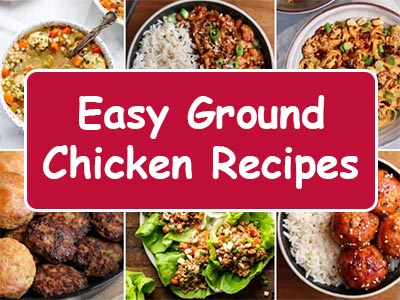 Ground Chicken Recipes