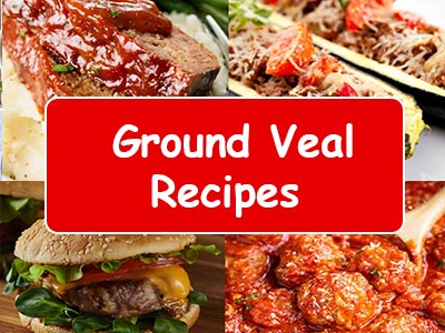 32 Easy Ground Veal Recipes for a Delicious Meal Anytime