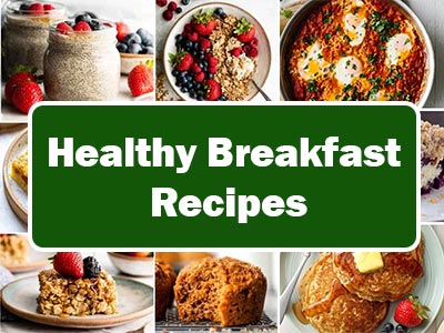 Healthy Breakfast Recipes