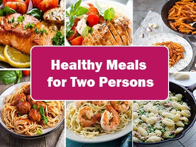 Delicious and Nutritious: 35 Healthy Meals for Two Persons