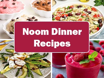 35 Delicious and Easy Noom Dinner Recipes to Try Tonight