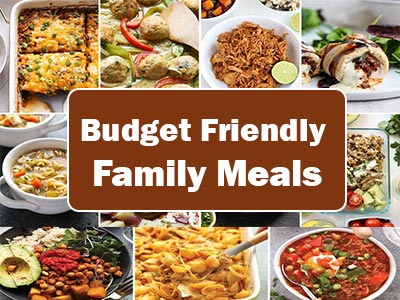 35 Budget-Friendly Meals for Families