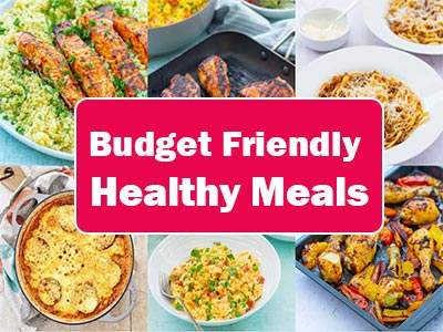 35 Cheap and Healthy Meals for When You’re on a Budget