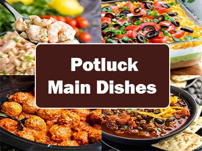 38 Easy Potluck Main Dish Recipes to Make Your Next Gathering a Succes