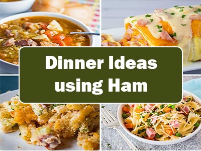 37 Easy Dinner Ideas Using Ham