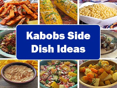 42 Easy Kabobs Side Dish Ideas that Will Elevate Your Summer Grilling