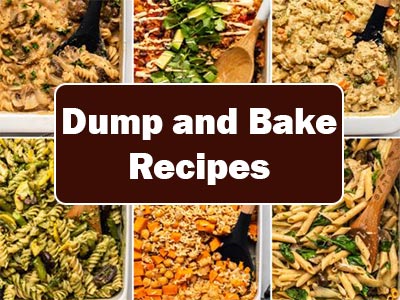 38 Dump and Bake Recipes: Quick and Easy Meals to Try Today