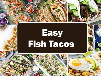 35 Easy Fish Tacos for a Quick and Delicious Meal