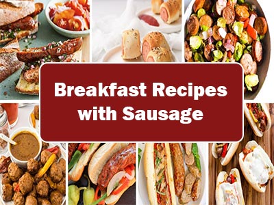 35 Delicious and Easy Breakfast Recipes with Sausage