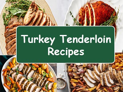 Easy Turkey Tenderloin Recipes