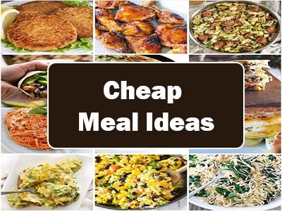 35 Cheap Meal Ideas to Keep You Satisfied