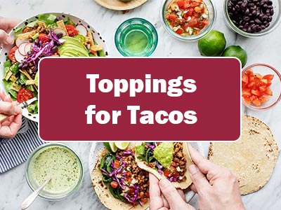 41 Tasty Toppings to Spice Up Your Tacos