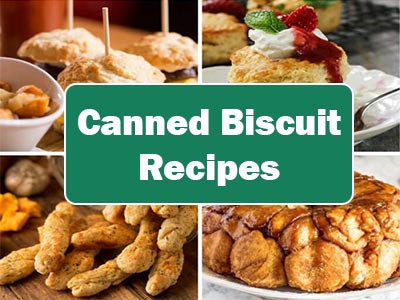 37 Easy Canned Biscuit Recipes That Will Impress Your Guests