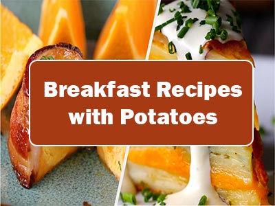 30+ Quick & Delicious Breakfast Recipes with Potatoes