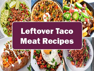 38 Easy Leftover Taco Meat Recipes to Spice Up Your Meals