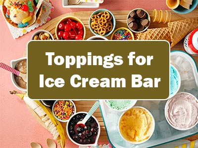 41 Delicious Toppings to Upgrade Your Ice Cream Bar