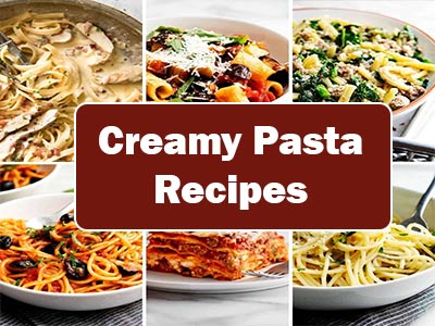 35 Delicious Creamy Pasta Recipes to Satisfy Your Cravings