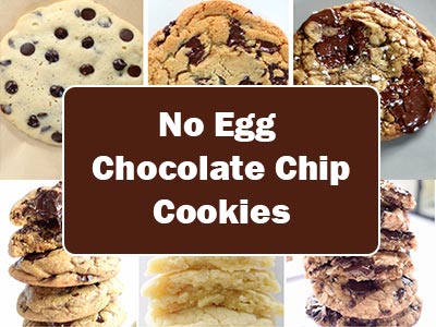 45 Easy No-Egg Chocolate Chip Cookies