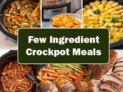 35 Easy Few-Ingredient Crockpot Meals for Busy Weeknight Dinners