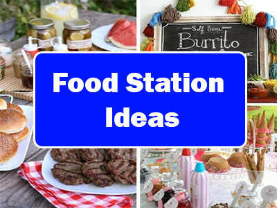 Food Station Ideas