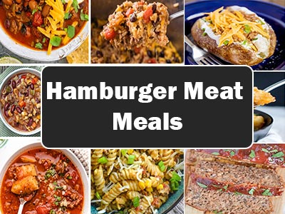 37 Delicious Meals that You Can Make with Hamburger Meat