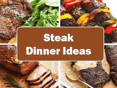 37 Easy Dinner Ideas Using Steak to Feast Your Eyes