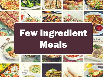 37 Easy Few Ingredient Meals Perfect for Busy Weeknights