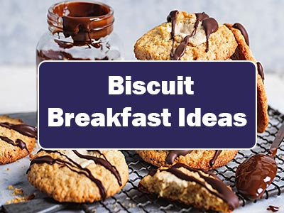 35 Easy Breakfast with Biscuits to Start Your Day Right