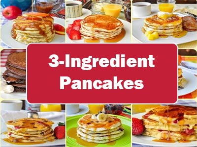 37 Easy 3-Ingredient Pancakes