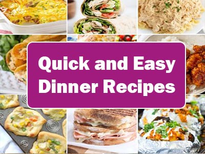 40 Quick and Easy Dinner Recipes That Will Save You Time and Money