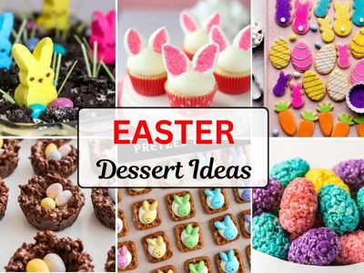 54 Cute and Easy Easter Dessert Ideas